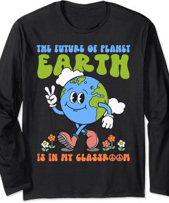 Retro Groovy Earth Day Teachers Classroom Environment Funny Long Sleeve T-Shirt