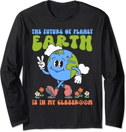 Retro Groovy Earth Day Teachers Classroom Environment Funny Long Sleeve T-Shirt